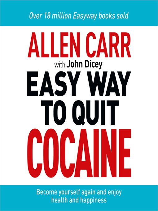 Title details for The Easy Way to Quit Cocaine by Allen Carr - Available